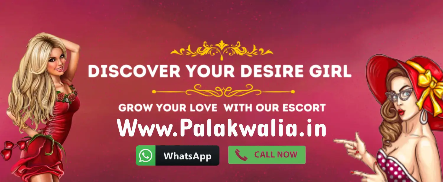 Palakwalia Escort Agency